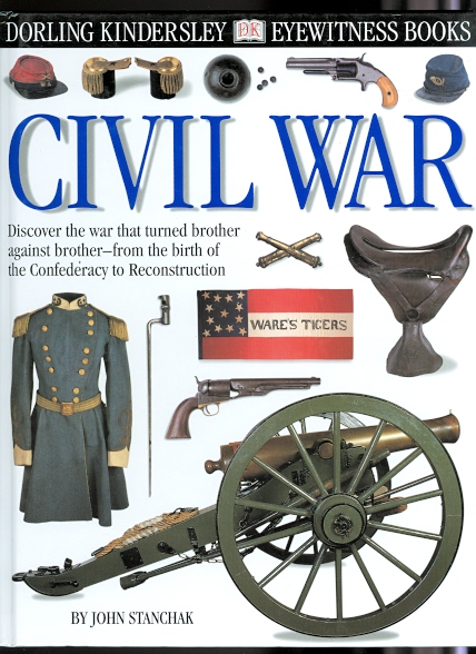 CIVIL WAR. DORLING KINDERSLEY EYEWITNESS BOOKS SERIES.